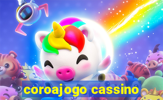 coroajogo cassino